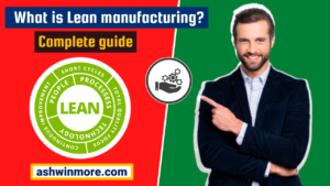 What is Lean in manufacturing? Best way to increase efficiency of process