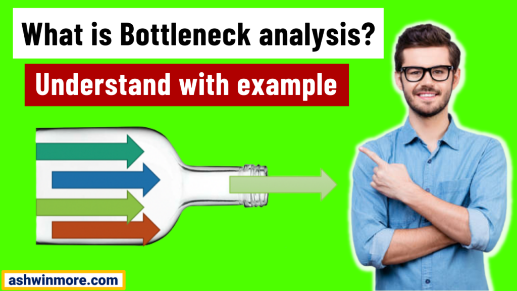 What is bottleneck analysis