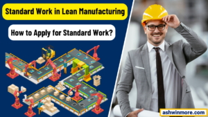 Standard Work in Lean Manufacturing