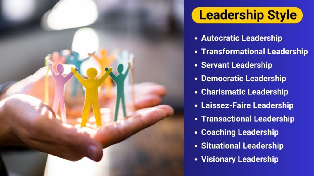 Leadership Style 10 Most Common Styles and Find Yours Best Fit