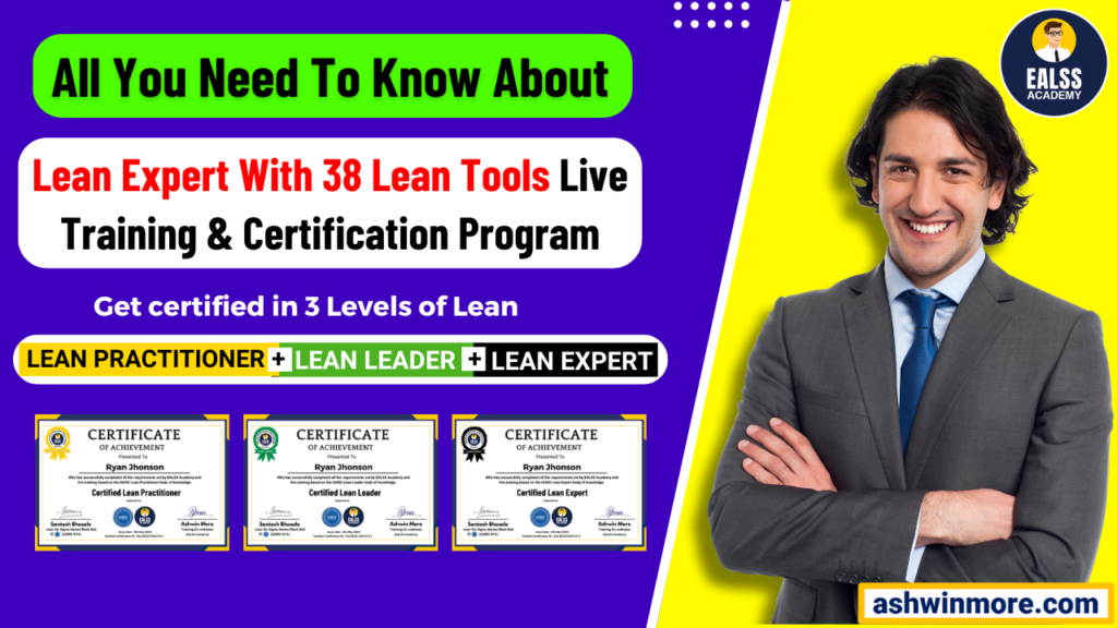Lean Manufacturing Expert with 38 Lean Tools live training & certification program