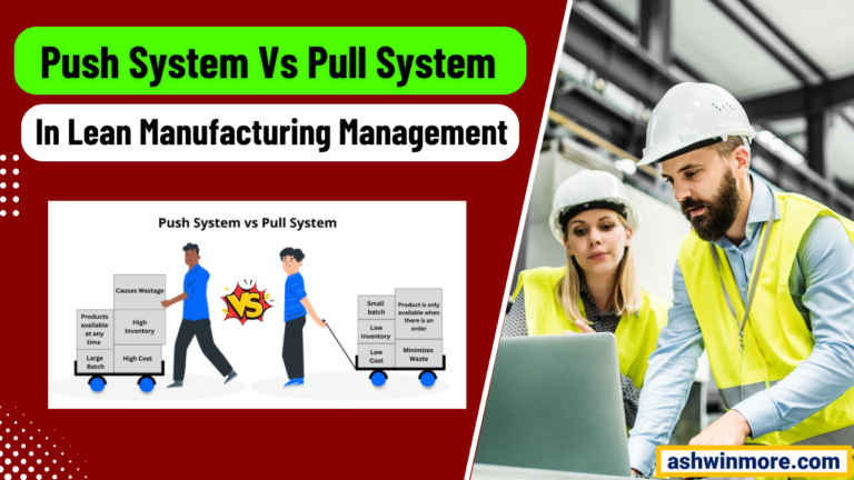 Push system vs Pull system in Lean Manufacturing Management