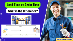 Lead Time vs Cycle time: What's the differences?